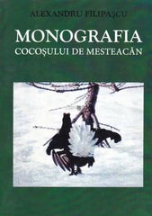 Carte vanatoare Monografia cocosului mesteacan - Articole de Vanatoare