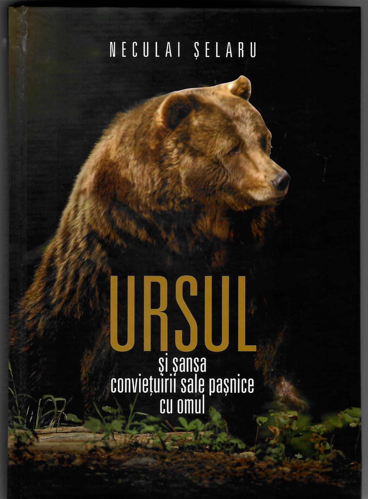 Carte Ursul si Sansa Convieturii sale Pasnice Omul - Articole de Vanatoare