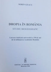 DROPIA IN ROMANIA - STUDIU BIOGEOGRAFIC DE SORIN GEACU , 2016