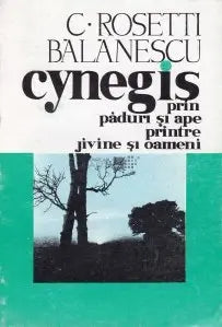 Carte de vanatoare "Cynegis" - C. Rosetti Balanescu - Articole Vanatoare